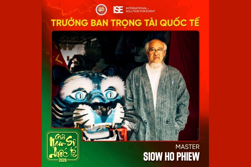 Các “huyền thoại” trong làng Lân Sư Rồng quốc tế đổ bộ Việt Nam tranh giải Nam Sư Quốc tế 2026 - “concert Lân Sư Rồng” đầu tiên tại Việt Nam